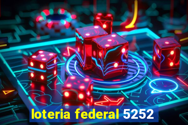 loteria federal 5252